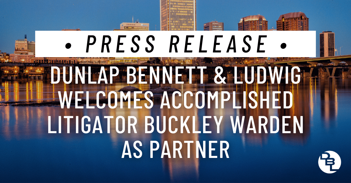 DBL Welcomes Richmond Litigator Buckley Warden as Partner