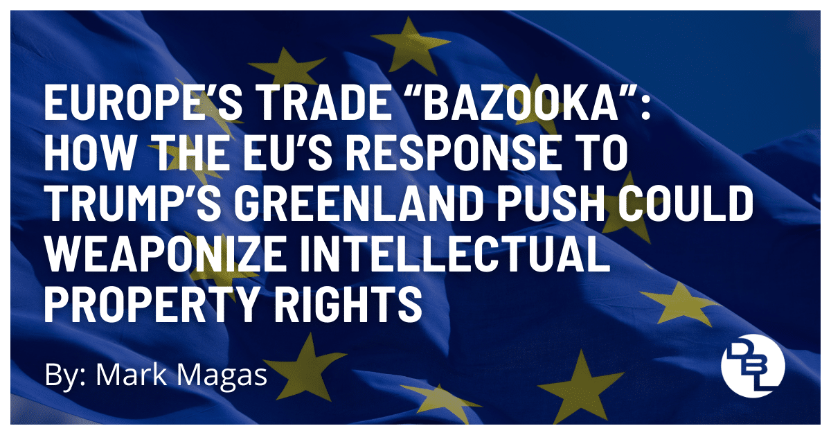 The European Union Could Weaponize Intellectual Property Rights for Greenland